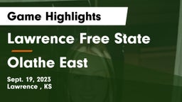 Lawrence Free State  vs Olathe East  Game Highlights - Sept. 19, 2023