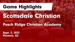 Scottsdale Christian vs Pusch Ridge Christian Academy  Game Highlights - Sept. 3, 2022