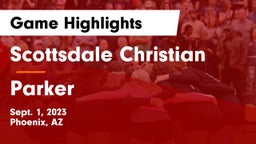 Scottsdale Christian vs Parker  Game Highlights - Sept. 1, 2023