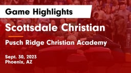 Scottsdale Christian vs Pusch Ridge Christian Academy  Game Highlights - Sept. 30, 2023