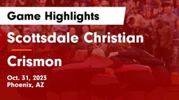 Scottsdale Christian vs Crismon  Game Highlights - Oct. 31, 2023