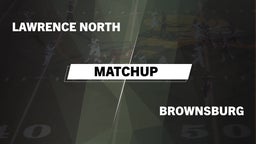 Matchup: Lawrence North High  vs. Brownsburg  2016