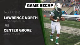 Recap: Lawrence North  vs. Center Grove  2013