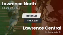Matchup: Lawrence North High  vs. Lawrence Central  2017