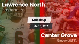 Matchup: Lawrence North High  vs. Center Grove  2017