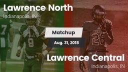 Matchup: Lawrence North High  vs. Lawrence Central  2018