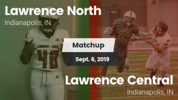 Matchup: Lawrence North High  vs. Lawrence Central  2019