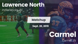 Matchup: Lawrence North High  vs. Carmel  2019