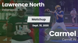 Matchup: Lawrence North High  vs. Carmel  2020