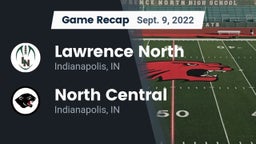 Recap: Lawrence North  vs. North Central  2022