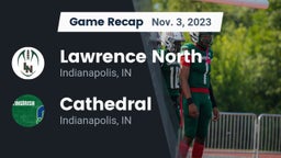 Recap: Lawrence North  vs. Cathedral  2023