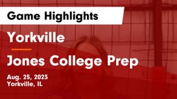 Yorkville  vs Jones College Prep Game Highlights - Aug. 25, 2023