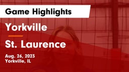 Yorkville  vs St. Laurence  Game Highlights - Aug. 26, 2023