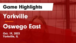 Yorkville  vs Oswego East  Game Highlights - Oct. 19, 2023