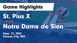 St. Pius X  vs Notre Dame de Sion  Game Highlights - Sept. 13, 2022