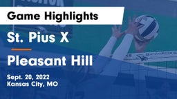 St. Pius X  vs Pleasant Hill  Game Highlights - Sept. 20, 2022