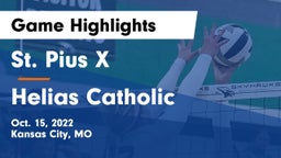 St. Pius X  vs Helias Catholic  Game Highlights - Oct. 15, 2022