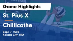 St. Pius X  vs Chillicothe  Game Highlights - Sept. 7, 2023