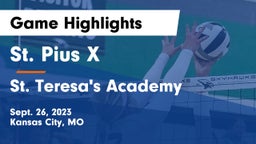 St. Pius X  vs St. Teresa's Academy  Game Highlights - Sept. 26, 2023