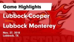 Lubbock-Cooper  vs Lubbock Monterey  Game Highlights - Nov. 27, 2018