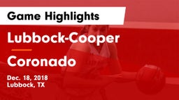 Lubbock-Cooper  vs Coronado  Game Highlights - Dec. 18, 2018