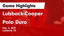 Lubbock-Cooper  vs Palo Duro  Game Highlights - Feb. 5, 2019