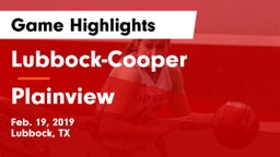 Lubbock-Cooper  vs Plainview  Game Highlights - Feb. 19, 2019