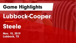 Lubbock-Cooper  vs Steele  Game Highlights - Nov. 15, 2019