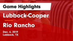 Lubbock-Cooper  vs Rio Rancho  Game Highlights - Dec. 6, 2019