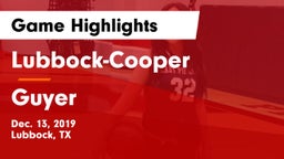 Lubbock-Cooper  vs Guyer  Game Highlights - Dec. 13, 2019