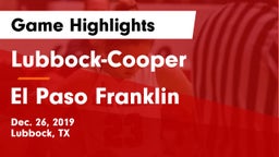 Lubbock-Cooper  vs El Paso Franklin Game Highlights - Dec. 26, 2019