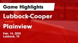 Lubbock-Cooper  vs Plainview  Game Highlights - Feb. 14, 2020