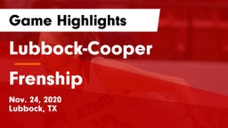 Lubbock-Cooper  vs Frenship  Game Highlights - Nov. 24, 2020