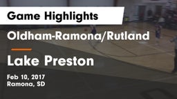 Oldham-Ramona/Rutland  vs Lake Preston Game Highlights - Feb 10, 2017