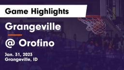 Grangeville  vs @ Orofino   Game Highlights - Jan. 31, 2023