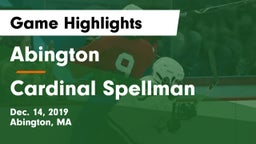 Abington  vs Cardinal Spellman  Game Highlights - Dec. 14, 2019
