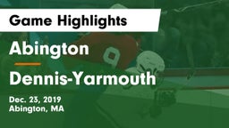 Abington  vs Dennis-Yarmouth  Game Highlights - Dec. 23, 2019