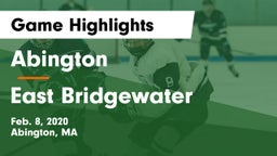 Abington  vs East Bridgewater Game Highlights - Feb. 8, 2020