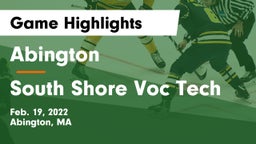 Abington  vs South Shore Voc Tech Game Highlights - Feb. 19, 2022