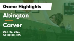 Abington  vs Carver  Game Highlights - Dec. 22, 2023