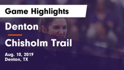 Denton  vs Chisholm Trail  Game Highlights - Aug. 10, 2019