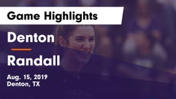 Denton  vs Randall  Game Highlights - Aug. 15, 2019