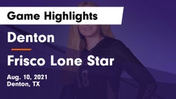 Denton  vs Frisco Lone Star  Game Highlights - Aug. 10, 2021