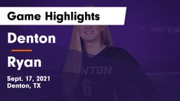 Denton  vs Ryan  Game Highlights - Sept. 17, 2021