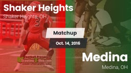 Matchup: Shaker Heights High  vs. Medina  2016