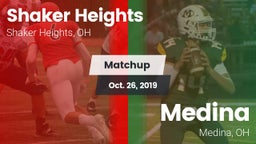 Matchup: Shaker Heights High  vs. Medina  2019