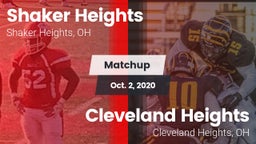 Matchup: Shaker Heights High  vs. Cleveland Heights  2020