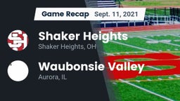Recap: Shaker Heights  vs. Waubonsie Valley  2021