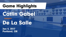 Catlin Gabel  vs De La Salle  Game Highlights - Jan 4, 2017