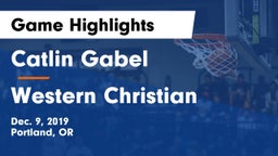 Catlin Gabel  vs Western Christian  Game Highlights - Dec. 9, 2019